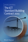 Image for The JCT standard building contract 2011: an explanation and guide for busy practitioners and students
