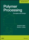 Image for Polymer processing: principles and design