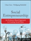 Image for Social entrepreneurship  : an evidence-based approach to creating social value