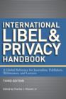 Image for International libel and privacy handbook  : a global reference for journalists, publishers, webmasters, and lawyers