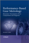 Image for Performance-based gear metrology: kinematic-transmission-error computation and diagnosis