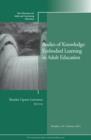 Image for Bodies of Knowledge: Embodied Learning in Adult Education : New Directions for Adult and Continuing Education, Number 134