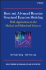 Image for Basic and Advanced Structural Equation Models With Applications in the Medical and Behavioural Sciences