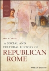Image for A Social and Cultural History of Republican Rome