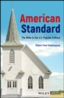 Image for American standard  : the Bible in U.S. popular culture