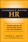 Image for Leadership-driven HR: transforming HR to deliver value for business