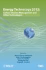 Image for Energy Technology 2012 : CO2 Management and Other Technologies