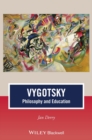 Image for Vygotsky philosophy and education