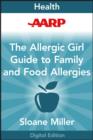 Image for AARP Allergic Girl Family Guide to Food Allergies