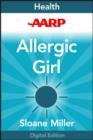 Image for AARP Allergic Girl: Adventures in Living Well With Food Allergies