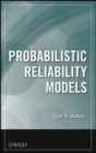 Image for Probabilistic Reliability Models