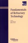 Image for Fundamentals of Refractory Technology - Ceramics Transactions Volume 125