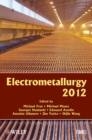 Image for Electrometallurgy 2012