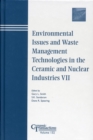Image for Environmental Issues and Waste Management Technologies in the Ceramic and Nuclear Industries VII: Proceedings of the symposium held at the 103rd Annual Meeting of The American Ceramic Society, April 22-25, 2001, in Indiana, Ceramic Transactions, Volume 132