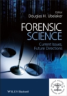Image for Forensic science: current issues, future directions