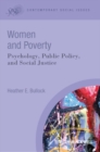 Image for Women and poverty: psychology, public policy, and social justice