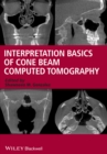 Image for Interpretation basics of Cone Beam Computed Tomography
