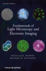 Image for Fundamentals of Light Microscopy and Electronic Imaging