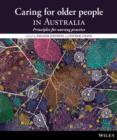 Image for Caring for older people in Australia  : principles for nursing practice