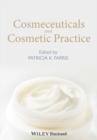 Image for Cosmeceuticals and Cosmetic Practice