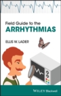 Image for Field Guide to the Arrhythmias