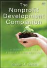 Image for The Nonprofit Development Companion - A Workbook for Fundraising Success