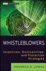 Image for Whistleblowers - Incentives, Disincentives and Protection Strategies