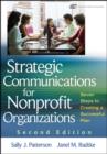 Image for Strategic Communications for Nonprofit Organizations 2e - Seven Steps to Creating a Successful Plan