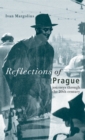 Image for Reflections of Prague: Journeys Through the 20th Century