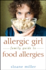 Image for Allergic Girl Family Guide to Food Allergies