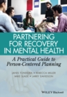 Image for Partnering for recovery in mental health: a practical guide to person-centered planning