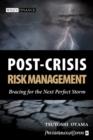 Image for Post-Crisis Risk Management - Bracing for the Next  Perfect Storm