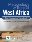 Image for Meteorology of tropical West Africa: the forecasters&#39; handbook