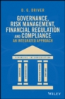 Image for Governance, Risk Management, Financial Regulation and Compliance:  An Integrated Approach