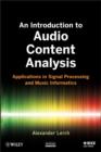Image for An introduction to Audio content analysis: Applications in signal processing and music informatics