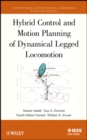 Image for Hybrid Control and Motion Planning of Dynamical Legged Locomotion