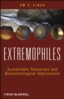 Image for Extremophiles - Sustainable Resources and Biotechnological Implications