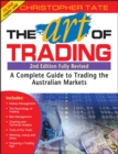 Image for The art of trading: a complete guide to trading the Australian markets
