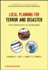 Image for Local planning for terror and disaster: from bioterrorism to earthquakes