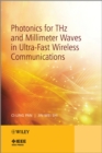 Image for Photonics for THz and Millimeter Waves in Ultra-Fast Wireless Communications