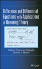 Image for Difference and differential equations with applications in queueing theory