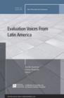 Image for Evaluation Voices from Latin America: New Directions for Evaluation, Number 134