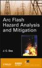 Image for ARC Flash Hazard Analysis and Mitigation