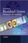 Image for Practical residual stress measurement methods