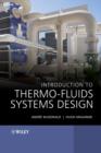 Image for Introduction to thermo-fluids systems design