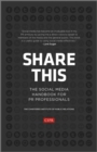 Image for Share this  : the social media handbook for PR professionals