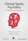 Image for Clinical Sports Psychiatry : An International Perspective