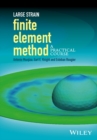 Image for Large strain finite element method  : a practical course