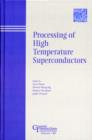 Image for Processing of High Temperature Superconductors - Ceramic Transactions, Volume 140