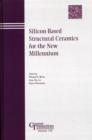 Image for Silicon-Based Structural Ceramics for the New Millenium - Ceramic Transactions V142